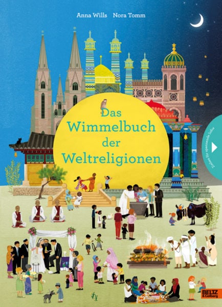 Kinderbuch-Tipp: Anna Wills/Nora Tomm, Das Wimmelbuch der Weltreligionen | BERLIN MIT KIND