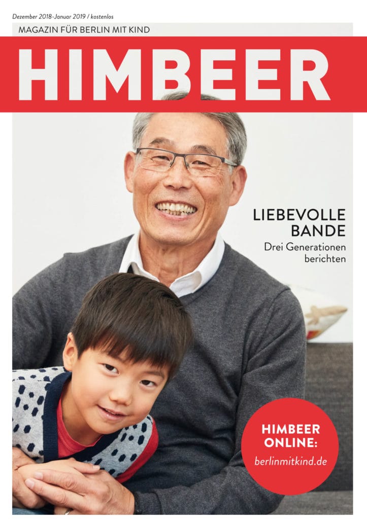 Himbeer Familienmagazin – Das Magazin Für Berlin Mit Kind, Ausgabe Dezember 2018 Titelthema &Quot;Liebevolle Familienbande – Drei Generationen Berichten&Quot; // Himbeer