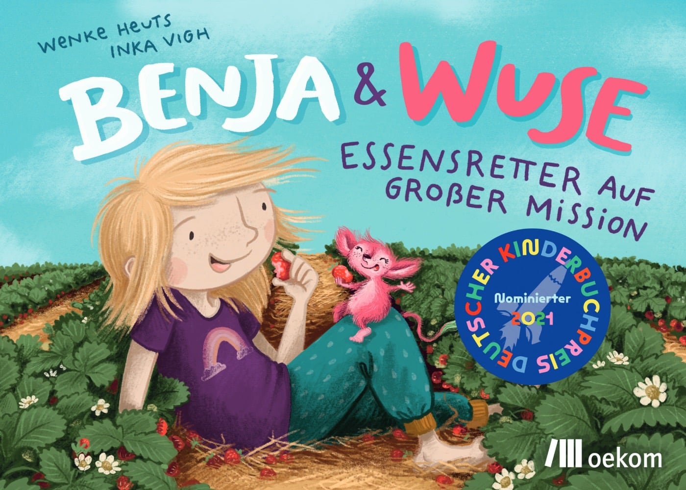 Kinderbuch: Benjamin & Wuse: Essensretter auf großer Mission von RESTLOS GLÜCKLICH e.V. // HIMBEER
