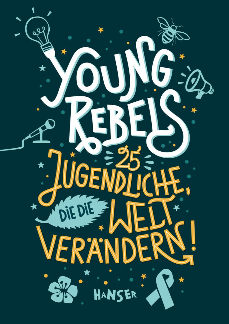 Buchtipp: Young Rebels. 25 Jugendliche, die die Welt verändern // HIMBEER