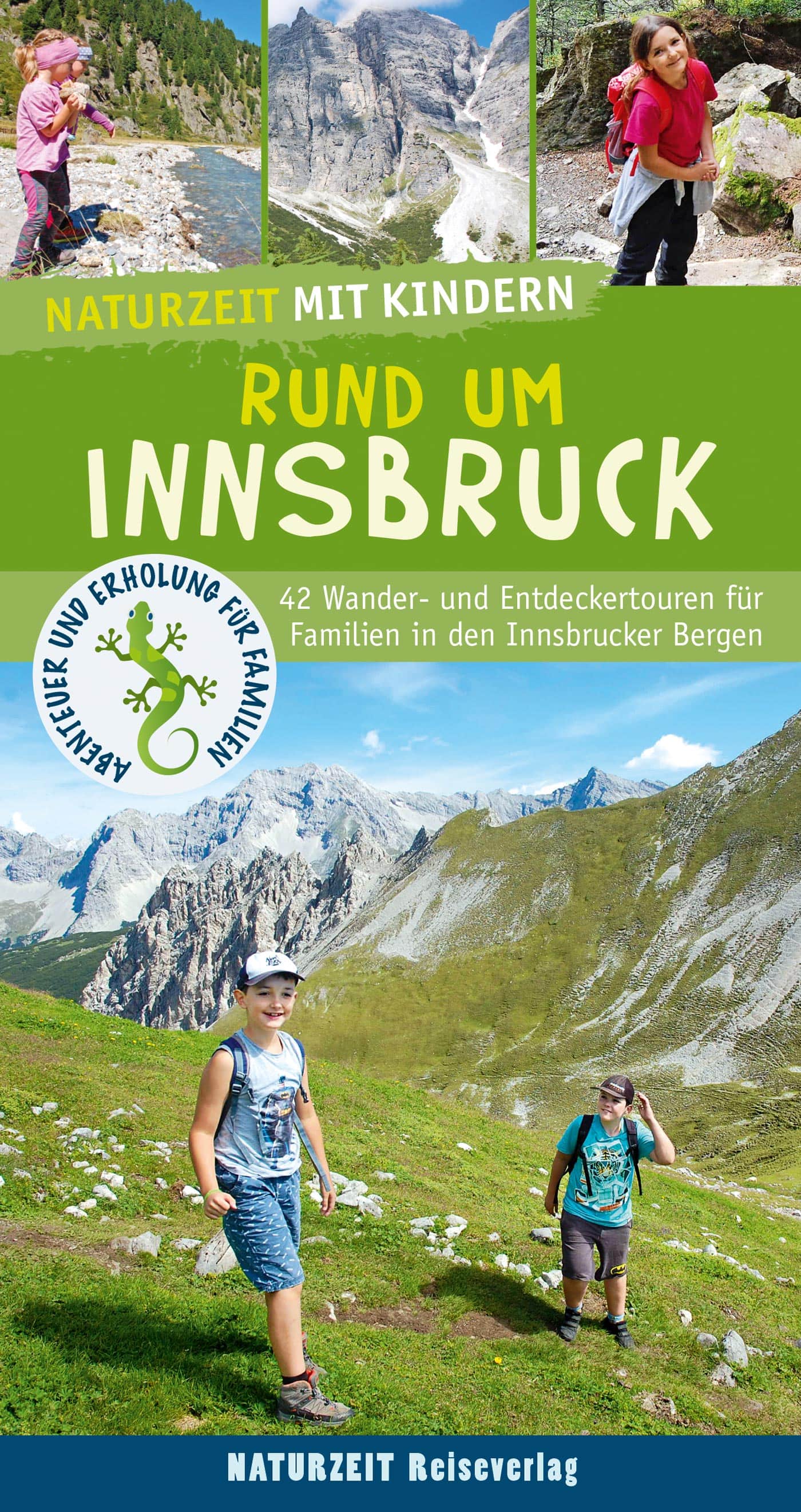 Naturzeit-Familienreiseführer: Wandern mit Kindern rund um Innsbruck // HIMBEER