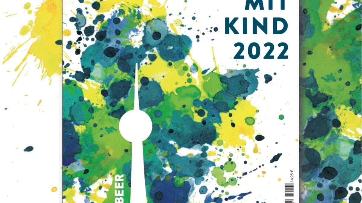 Familien-Freizeit-Guide BERLIN MIT KIND 2022 // HIMBEER