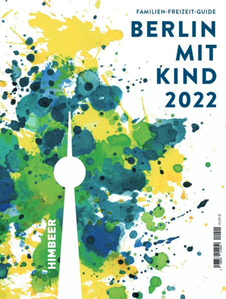 Familien-Freizeit-Guide BERLIN MIT KIND 2022 // HIMBEER