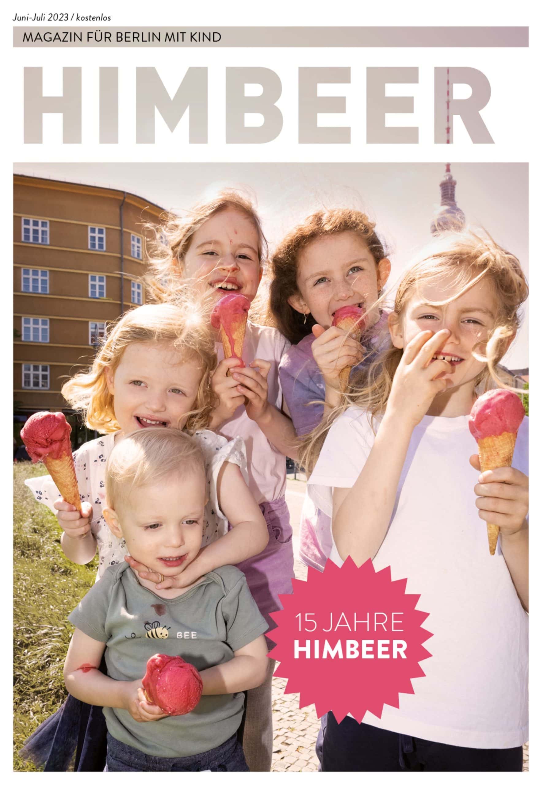 15 Jahre Himbeer – Jubiläum Mit Dem Himbeer Magazin Für Berlin Mit Kind Juni-Juli 2023 // Himbeer