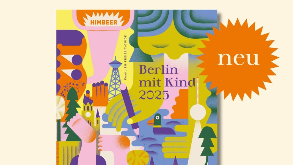 Familien-Freizeit-Guide „Berlin mit Kind 2025“ – das HIMBEER-Buch für alle, die mit Kindern Berlin entdecken möchten // HIMBEER