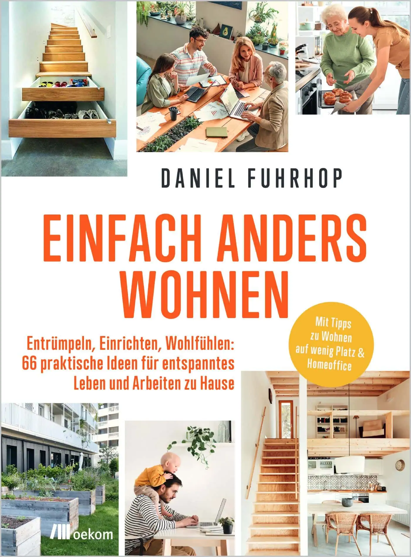 Daniel Fuhrhop. Einfach Anders Wohnen, Erschienen Im Oekom Verlag // Himbeer