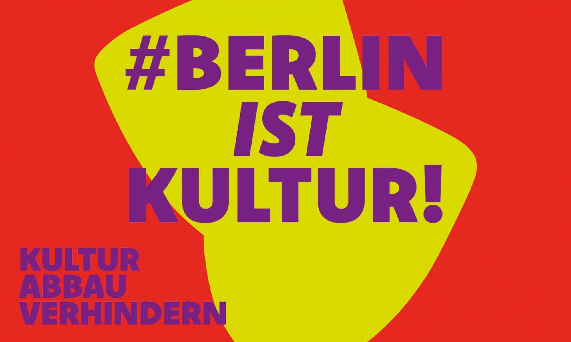 Kürzungen In Berlin: Aktionsbündnis Berlin Ist Kultur! Abbau Verhindern // Himbeer