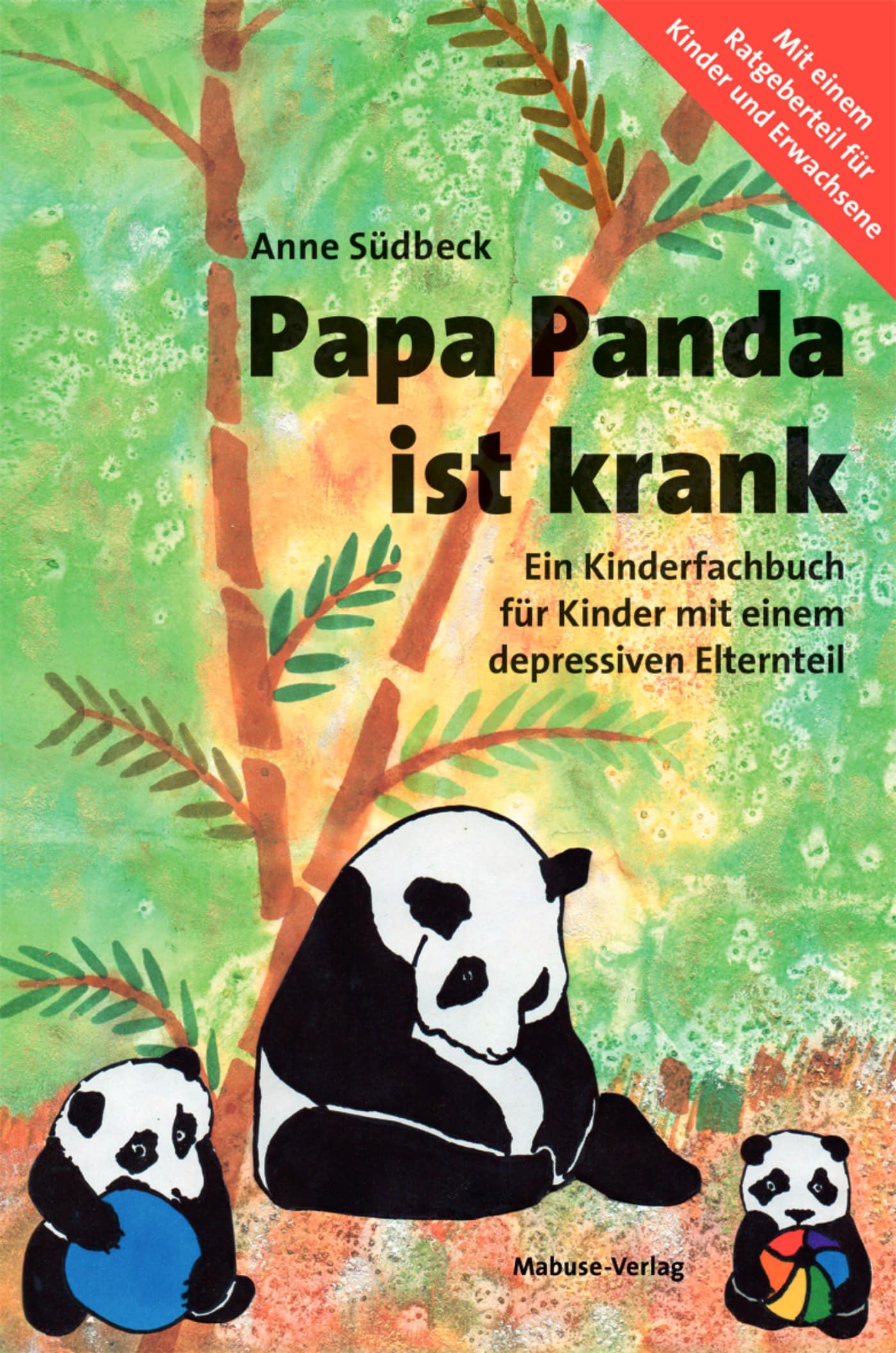 Kinderbuchtipps rund um mentale Gesundheit: Papa Panda ist krank. Ein Kinderfachbuch für Kinder mit einem depressiven Elternteil // HIMBEER