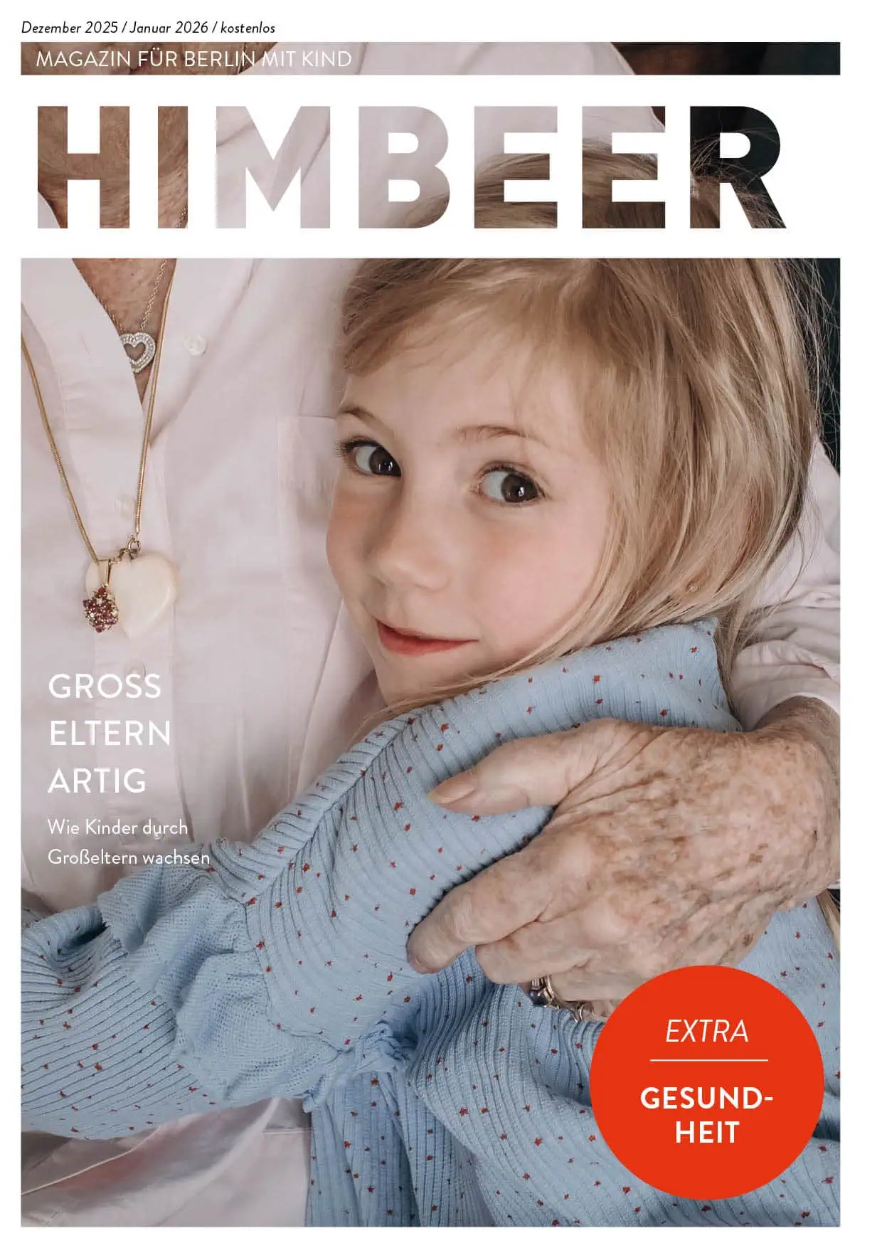 Himbeer Magazin Dezember 2025-Januar 2026: Titelgeschichte Über Die Bedeutung Der Bindung Zwischen Großeltern Und Enkelkindern 